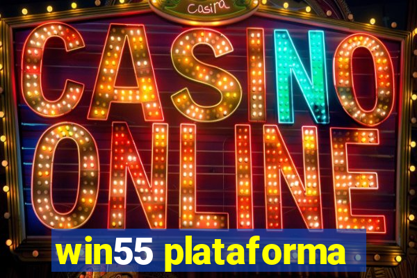 win55 plataforma